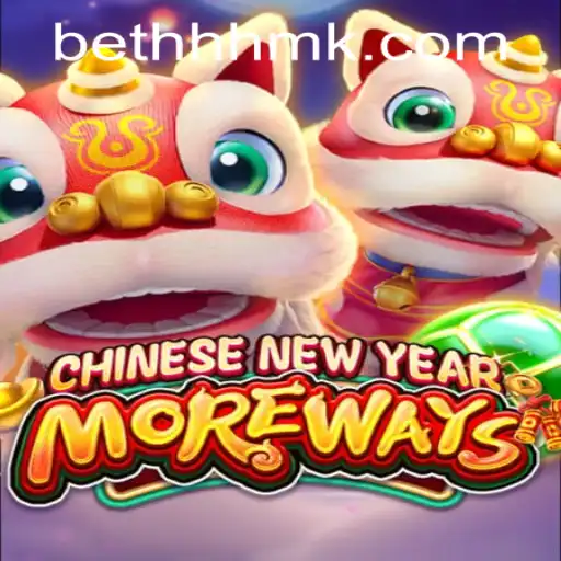 Experience the Excitement of CHINESENEWYEARMOREWAYS: A Comprehensive Guide